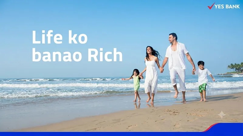 Yes Bank - Life Ko Banao Rich
